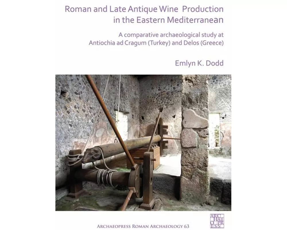 Roman and Late Antique Wine Production in the Eastern Mediterranean