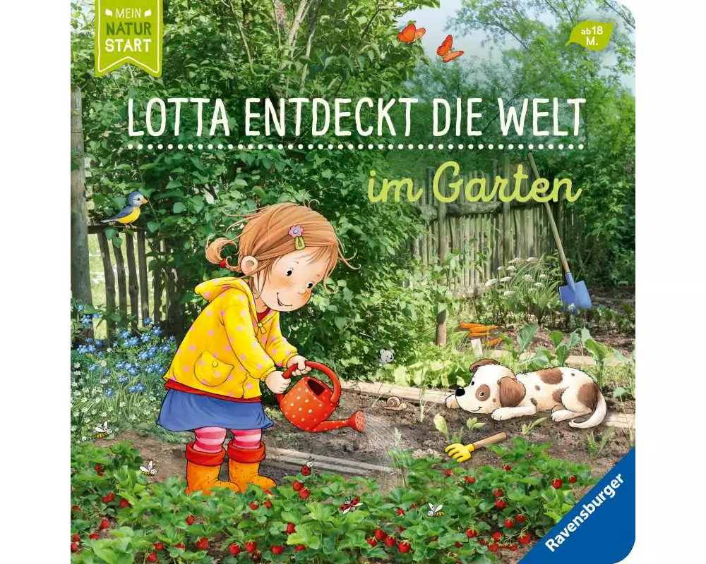 Lotta entdeckt die Welt: Im Garten