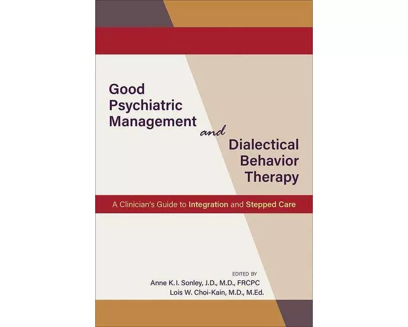 Good Psychiatric Management and Dialectical Behavior Therapy