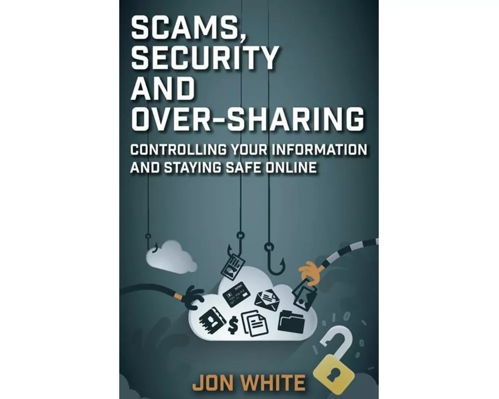 Scams, Security and Over-Sharing