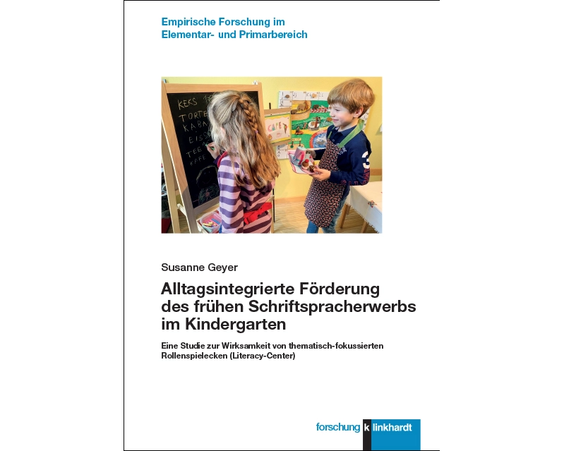 Alltagsintegrierte Förderung des frühen Schriftspracherwerbs im Kindergarten