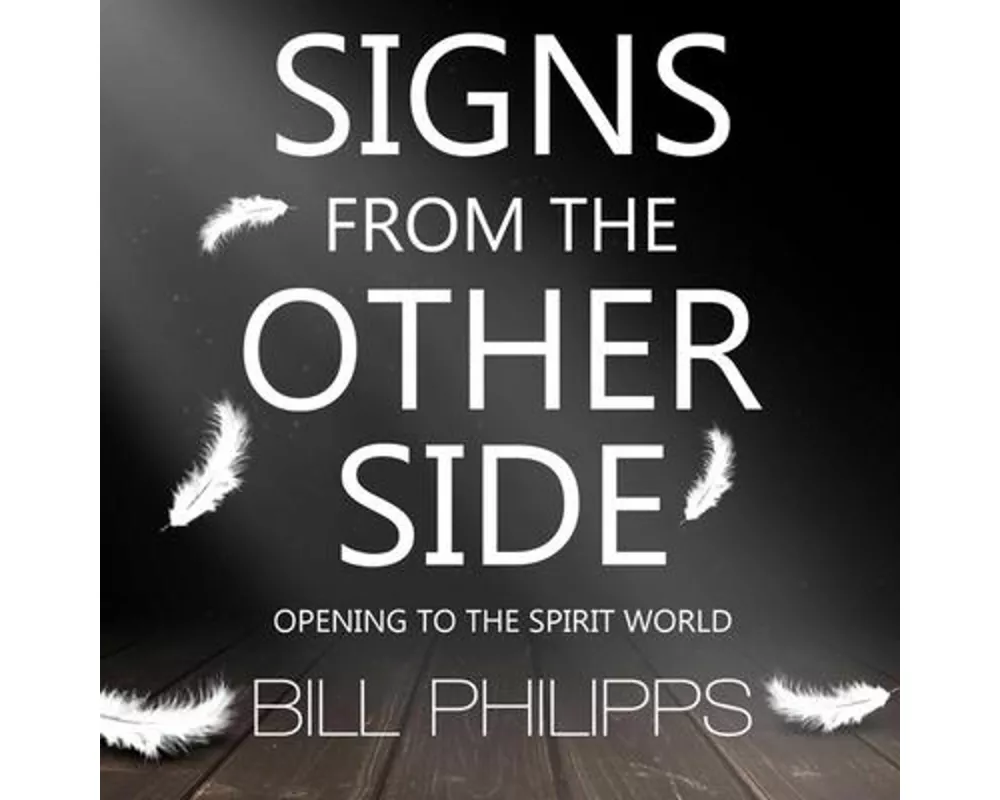 Signs from the Other Side Lib/E: Opening to the Spirit World