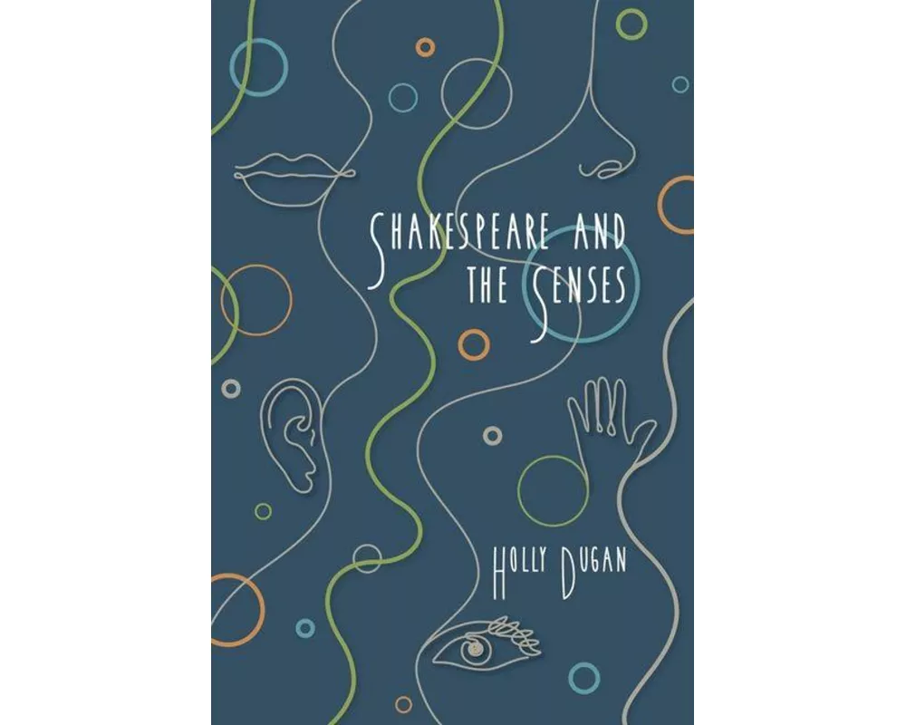 Shakespeare and the Senses