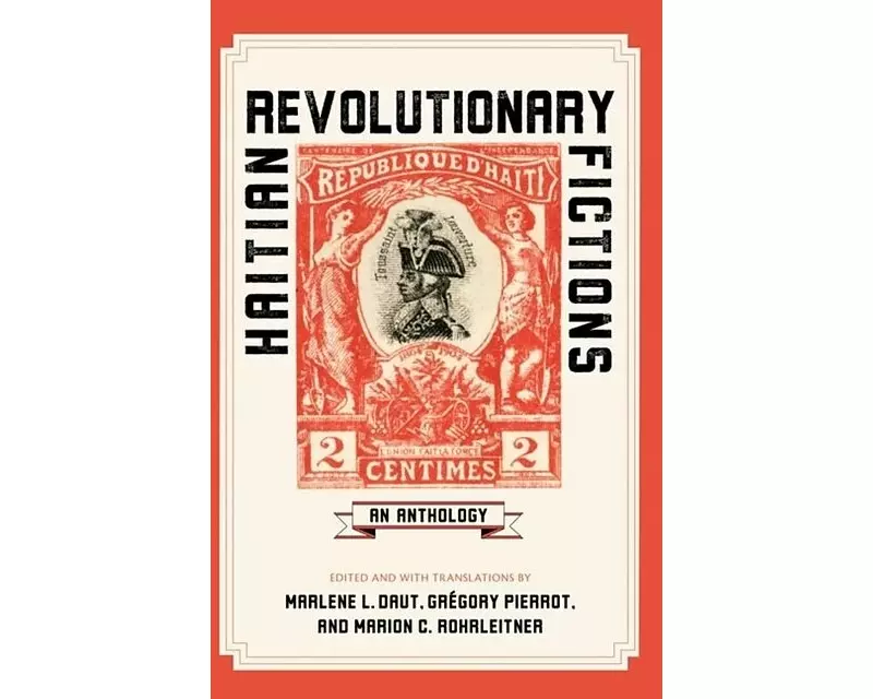 Haitian Revolutionary Fictions