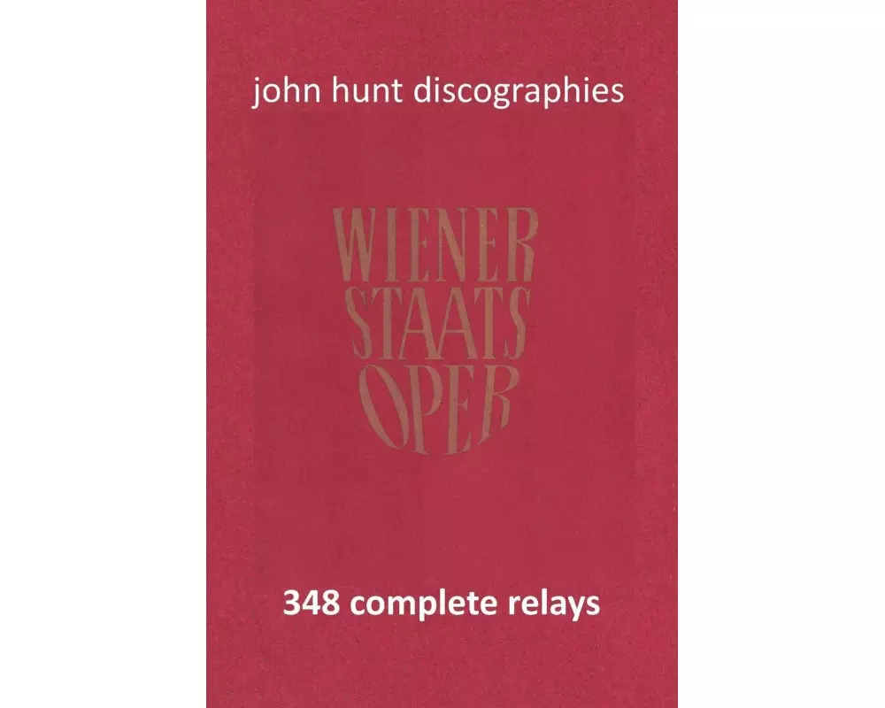 Wiener Staatsoper - 348 Complete Relays