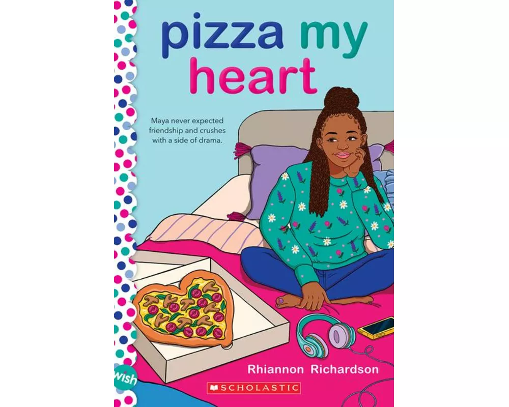 Pizza My Heart: A Wish Novel