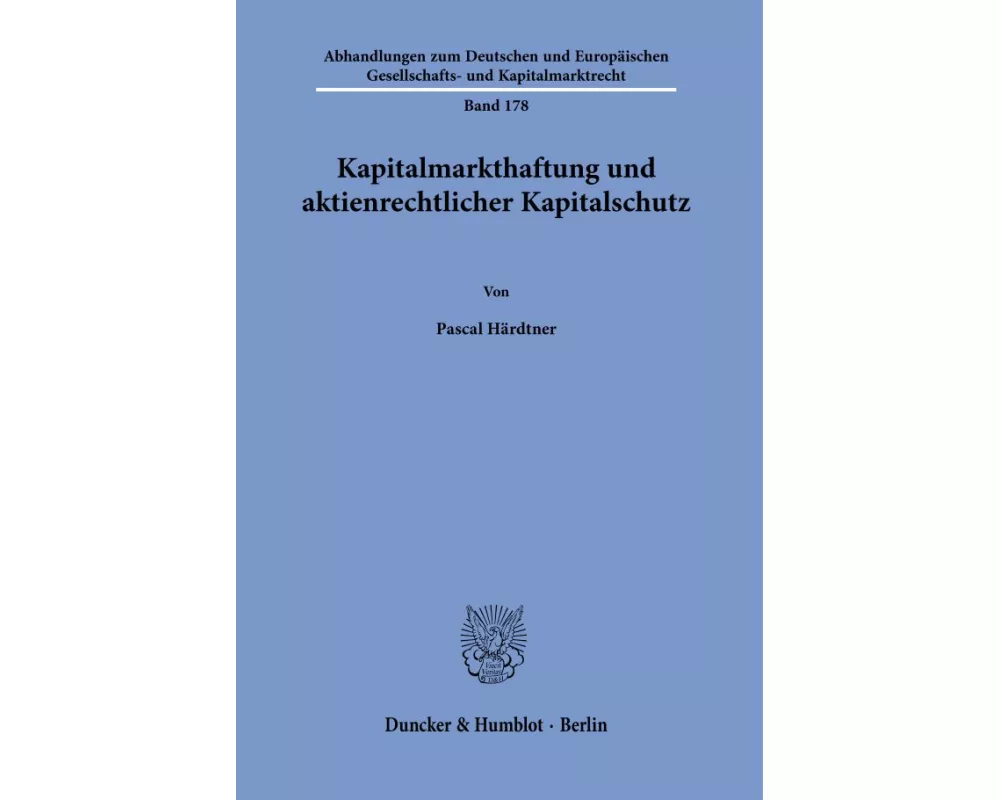 Kapitalmarkthaftung und aktienrechtlicher Kapitalschutz