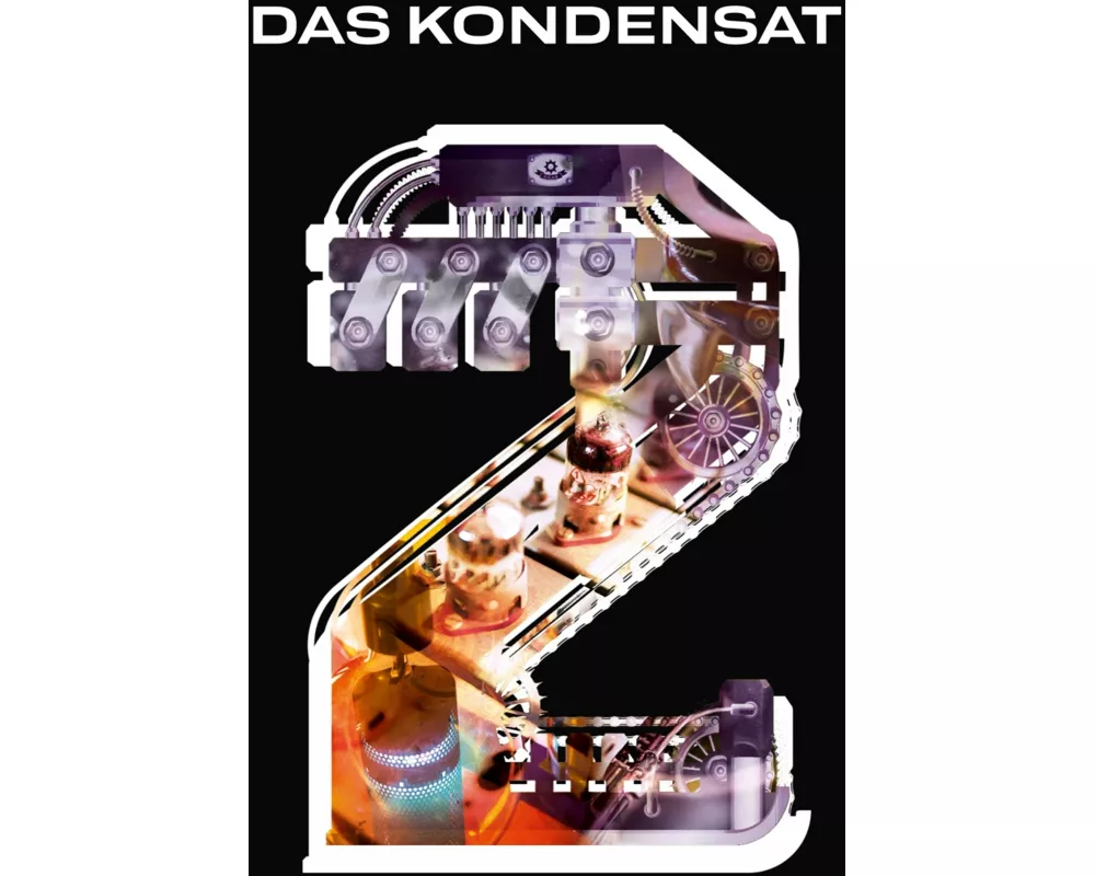 Das Kondensat 2