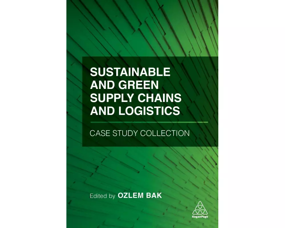 Sustainable and Green Supply Chains and Logistics Case Study Collection