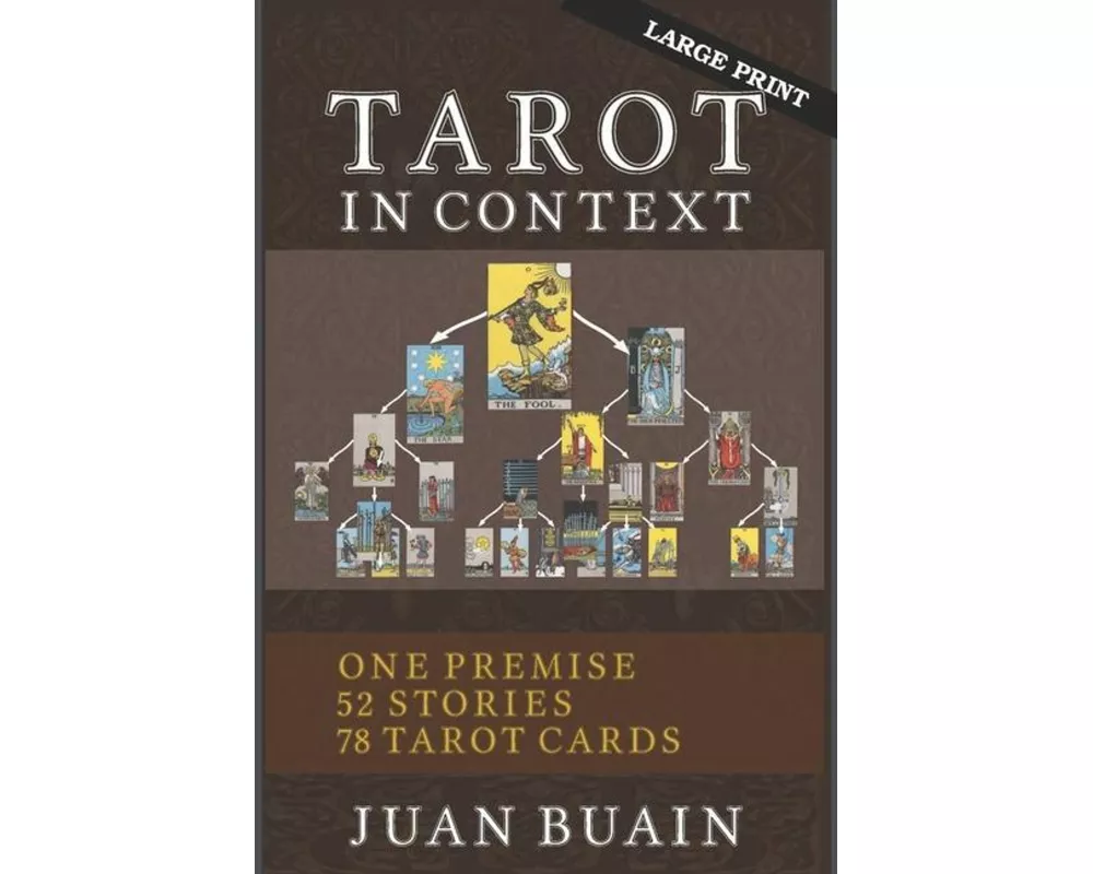 Tarot in Context (Large Print): Learn Tarot Cards Contextually Through Stories