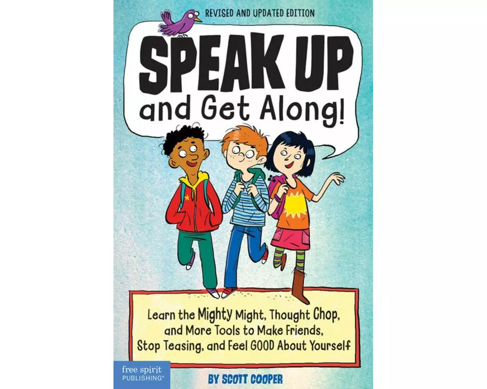 Speak Up and Get Along!