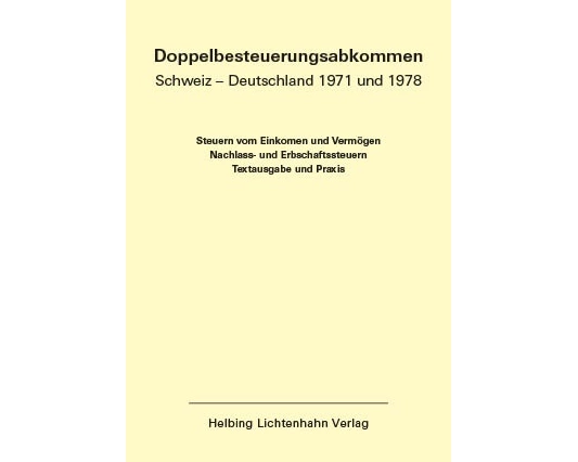Doppelbesteuerungsabkommen Schweiz – Deutschland 1971 und 1978 EL 55