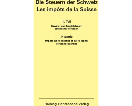 Die Steuern der Schweiz: Teil II EL 146