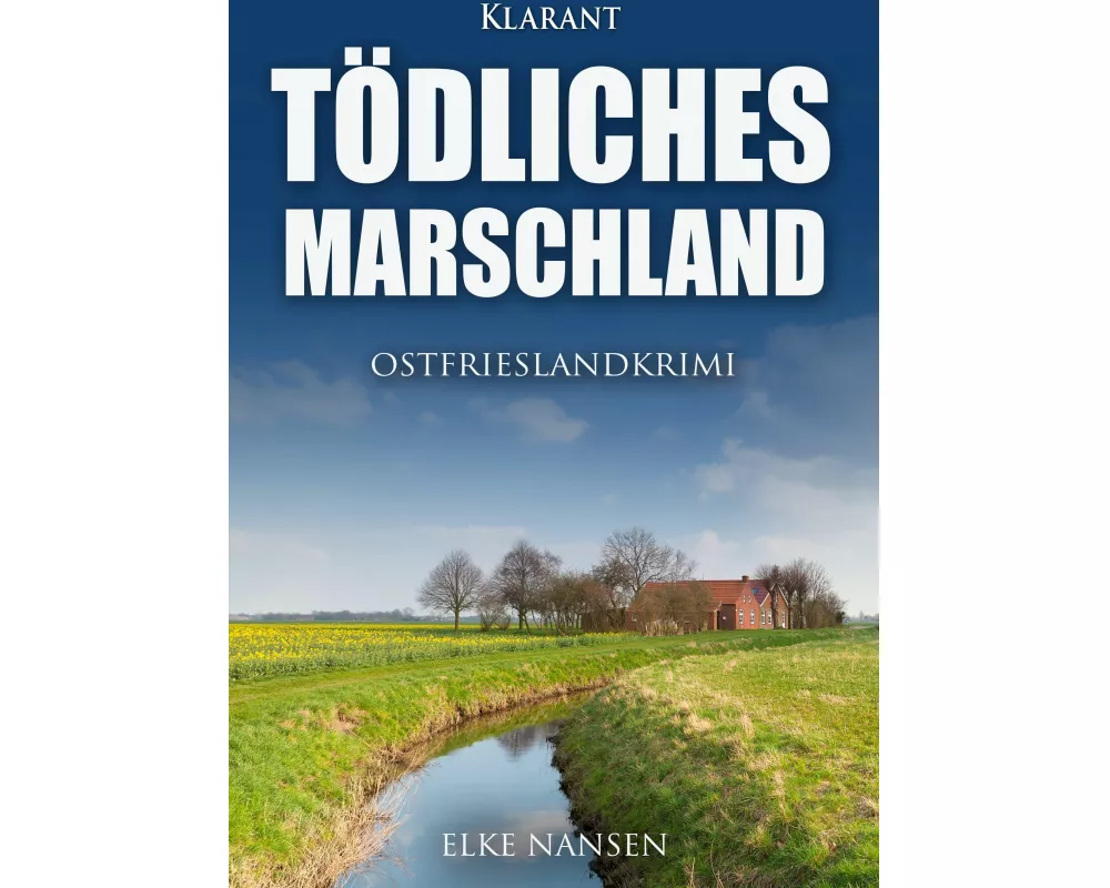 Tödliches Marschland. Ostfrieslandkrimi