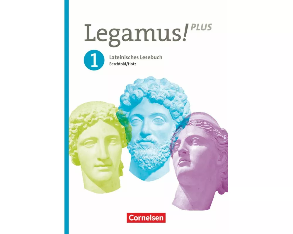 Legamus! - Lateinisches Lesebuch - Ausgabe Bayern 2021 - Band 1: 9. Jahrgangsstufe