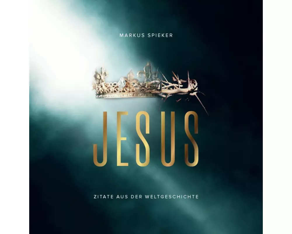 Jesus. Zitate aus der Weltgeschichte - Aufstellbuch