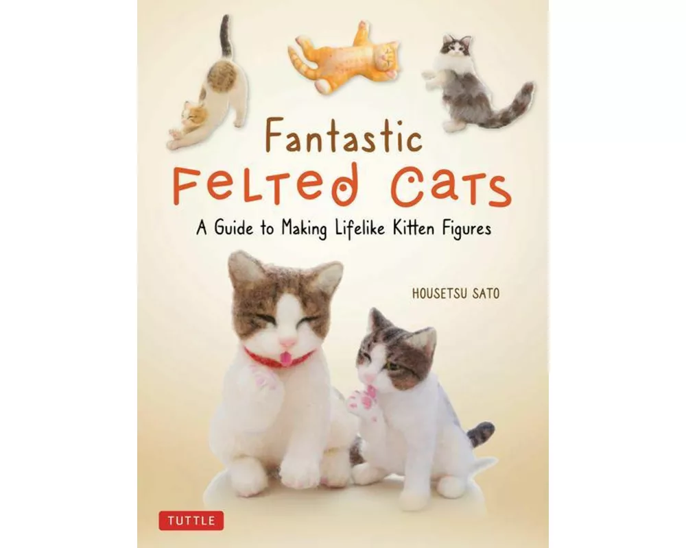 Fantastic Felted Cats