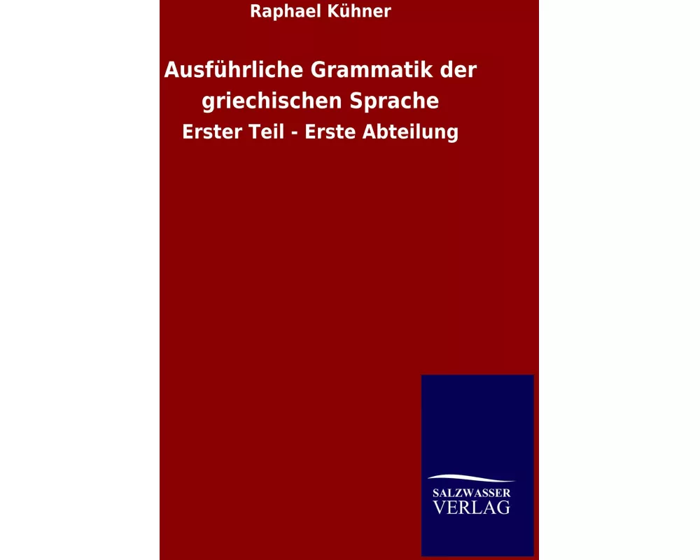 Ausführliche Grammatik der griechischen Sprache