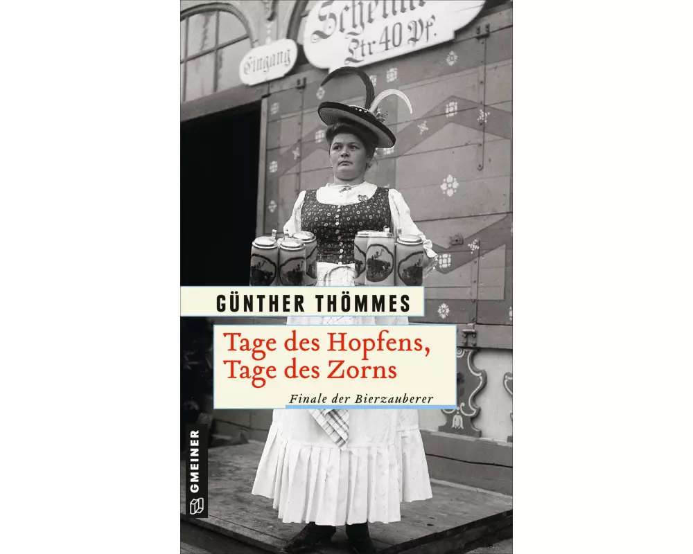 Tage des Hopfens, Tage des Zorns