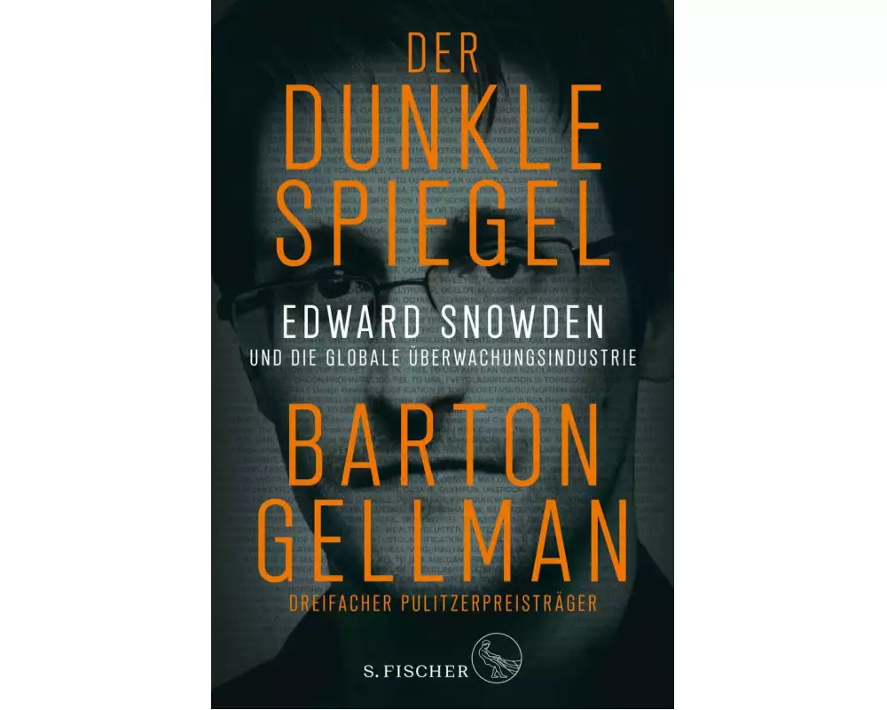 Der dunkle Spiegel – Edward Snowden und die globale Überwachungsindustrie