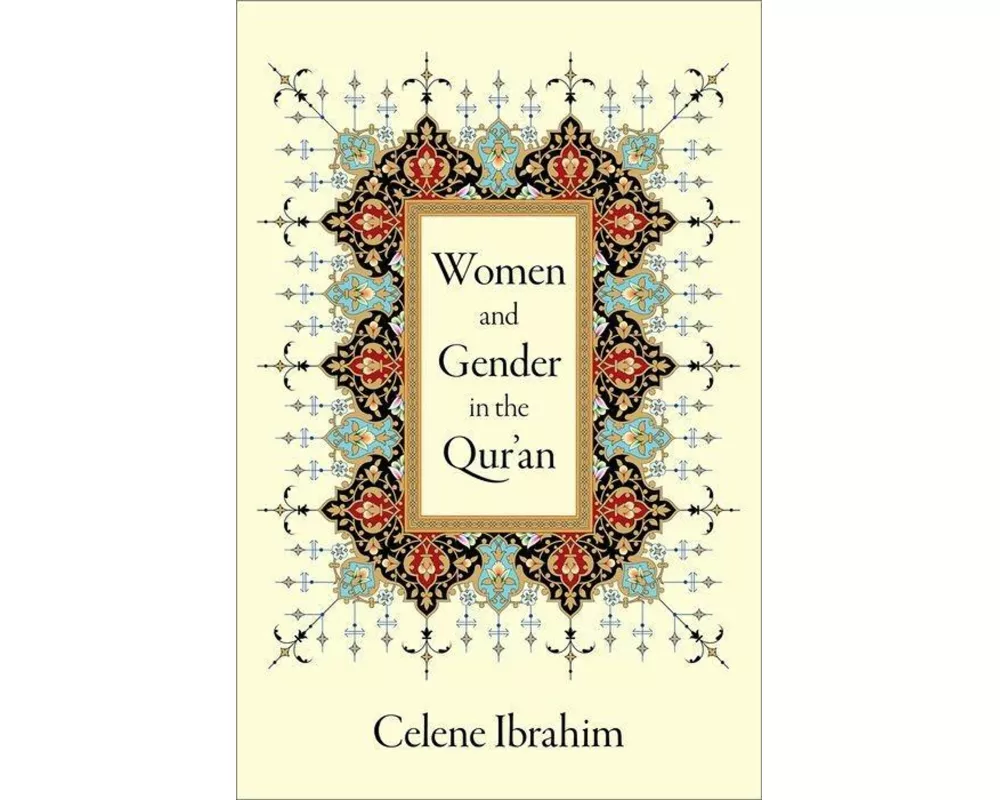 Women and Gender in the Qur'an