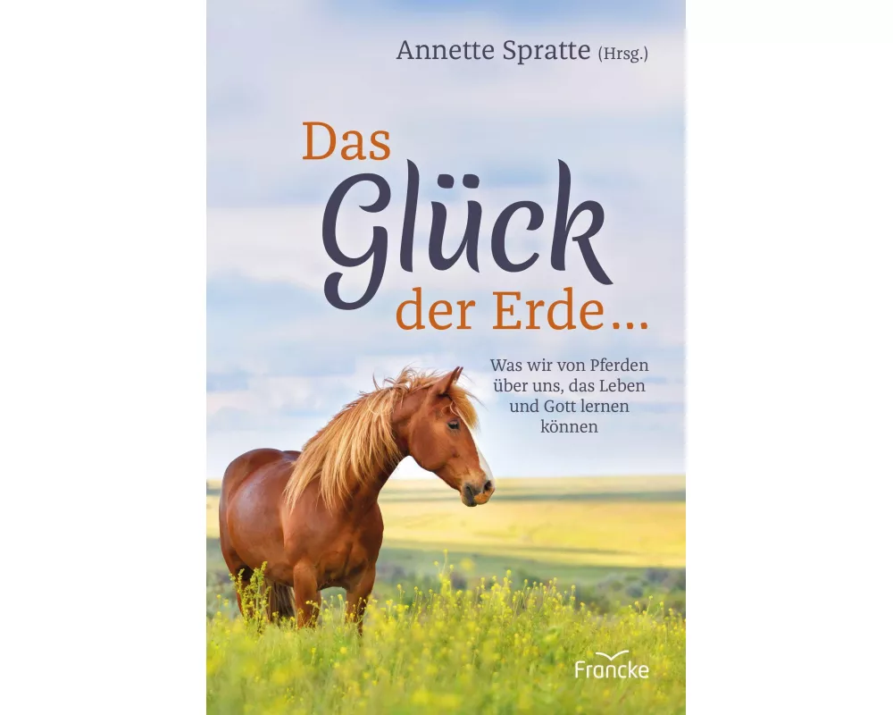 Das Glück der Erde