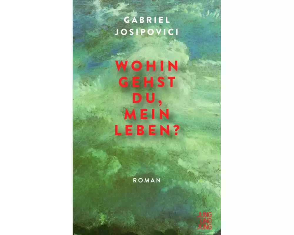 Wohin gehst du, mein Leben?