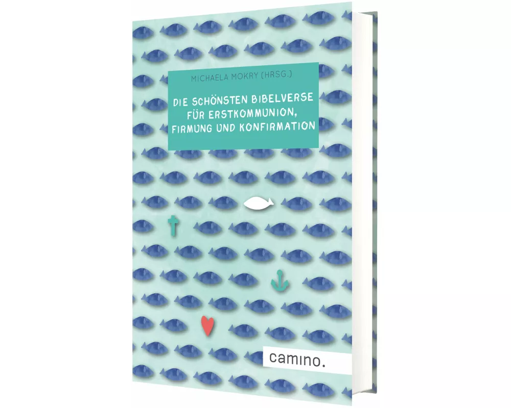 Die schönsten Bibelverse für Erstkommunion, Firmung und Konfirmation