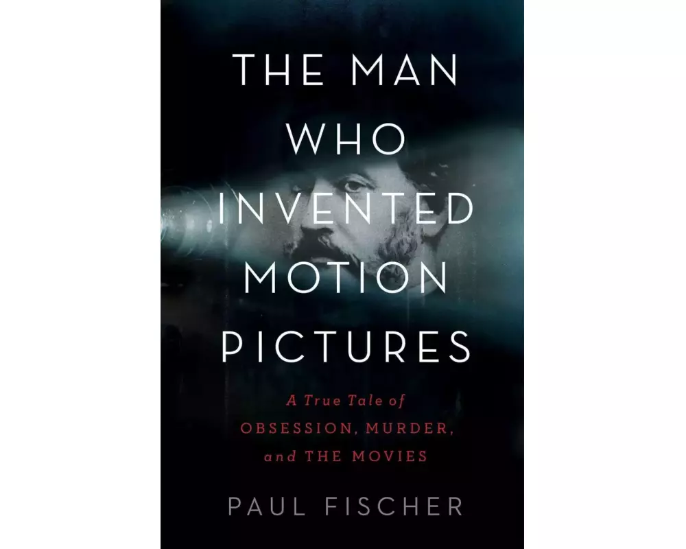 The Man Who Invented Motion Pictures