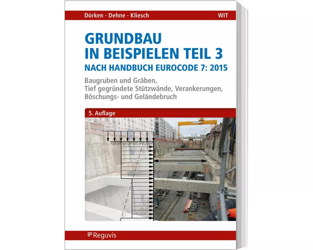 Grundbau in Beispielen Teil 3 nach Eurocode 7