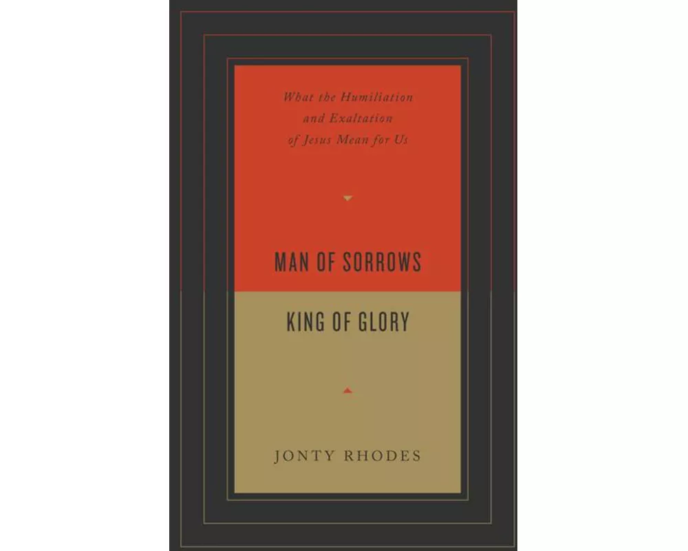 Man of Sorrows, King of Glory