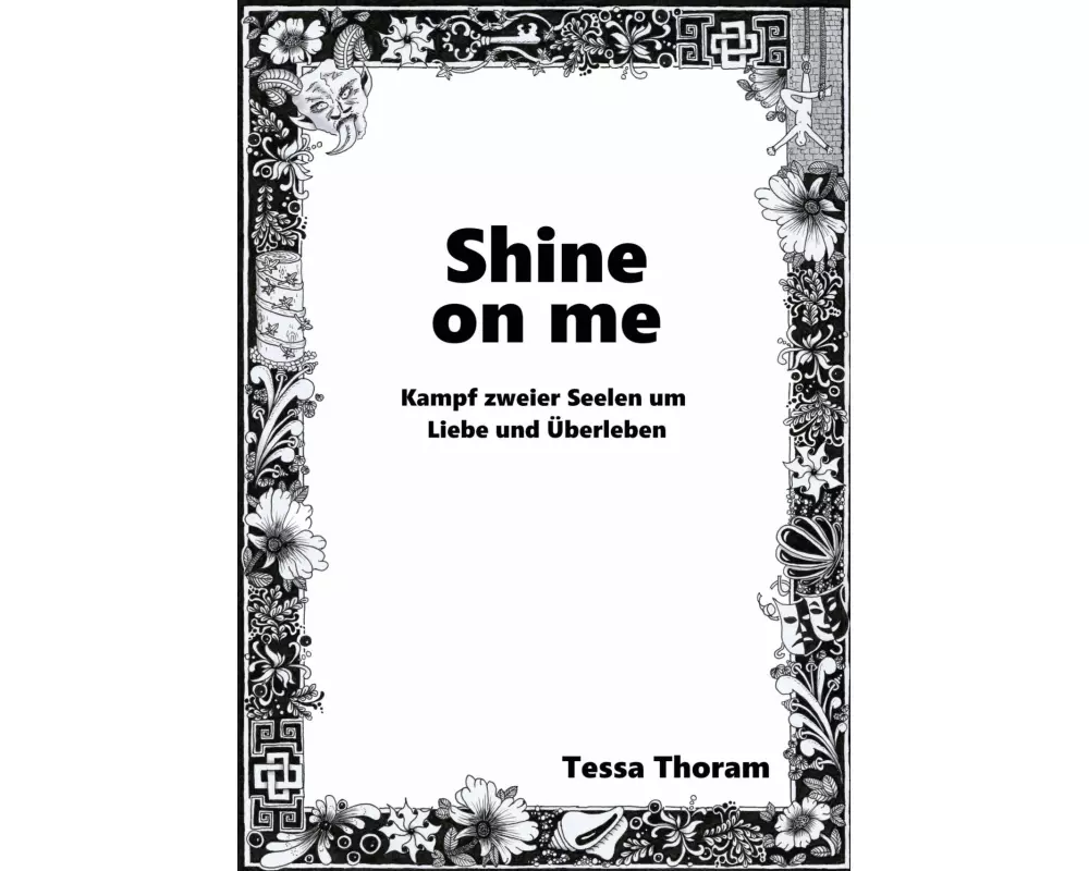 Shine on me Kampf zweier Seelen um Liebe und Überleben
