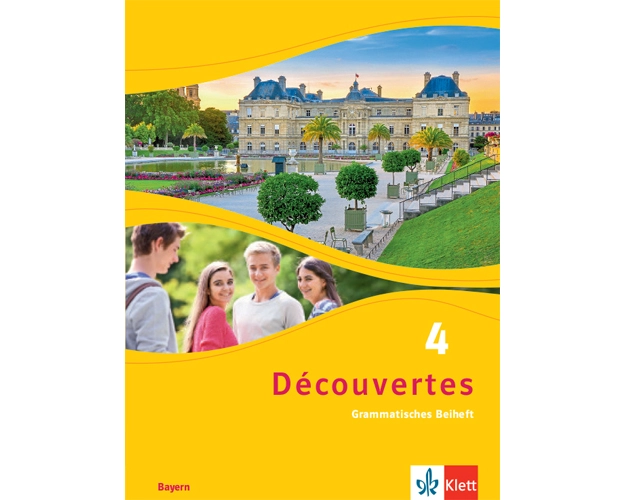 Découvertes 4.Grammatisches Beiheft 4. Lernjahr. Ausgabe Bayern