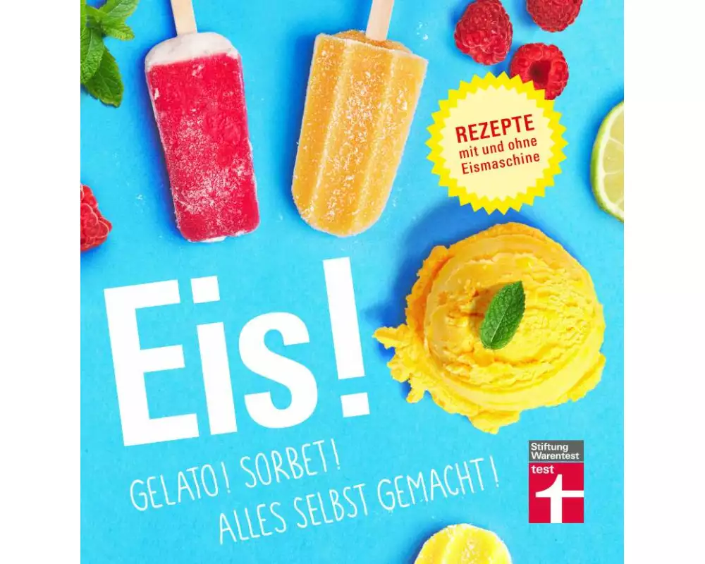 Eis! Gelato! Sorbet! Alles selbst gemacht!