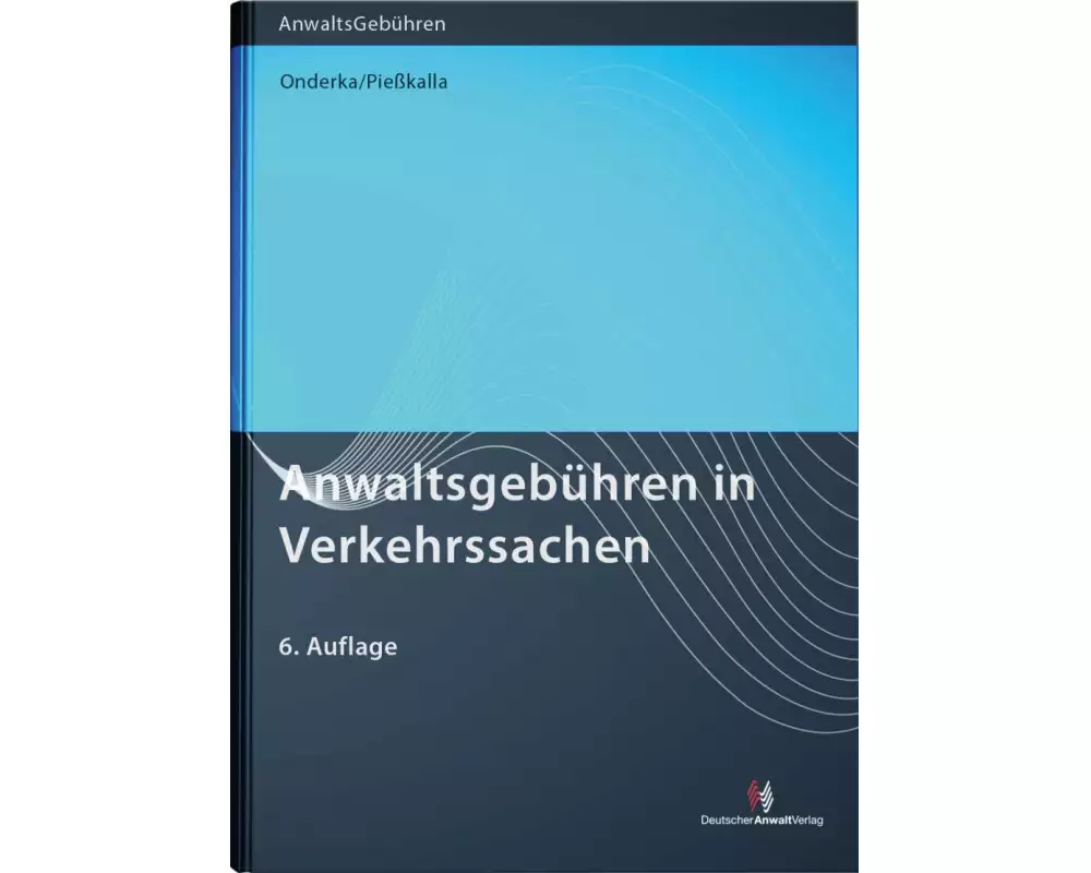Anwaltsgebühren in Verkehrssachen