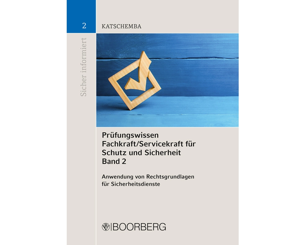 Prüfungswissen Fachkraft/Servicekraft für Schutz und Sicherheit, Band 2
