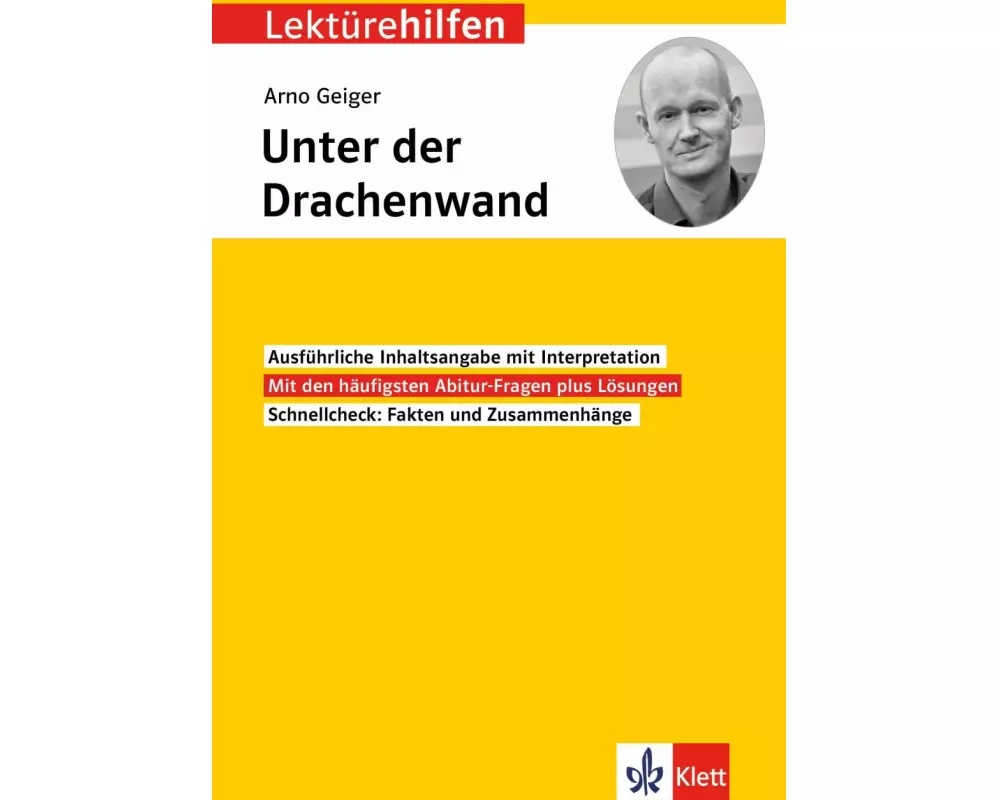 Klett Lektürehilfen Arno Geiger "Unter der Drachenwand"