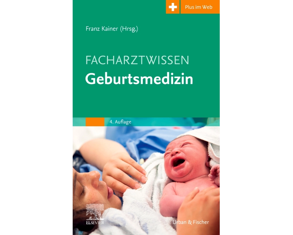 Facharztwissen Geburtsmedizin