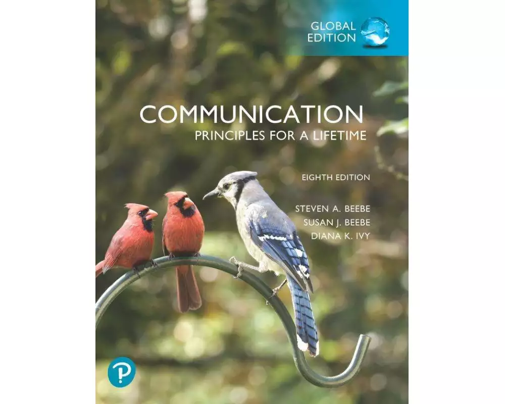 Communication: Principles for a Lifetime, Global Edition