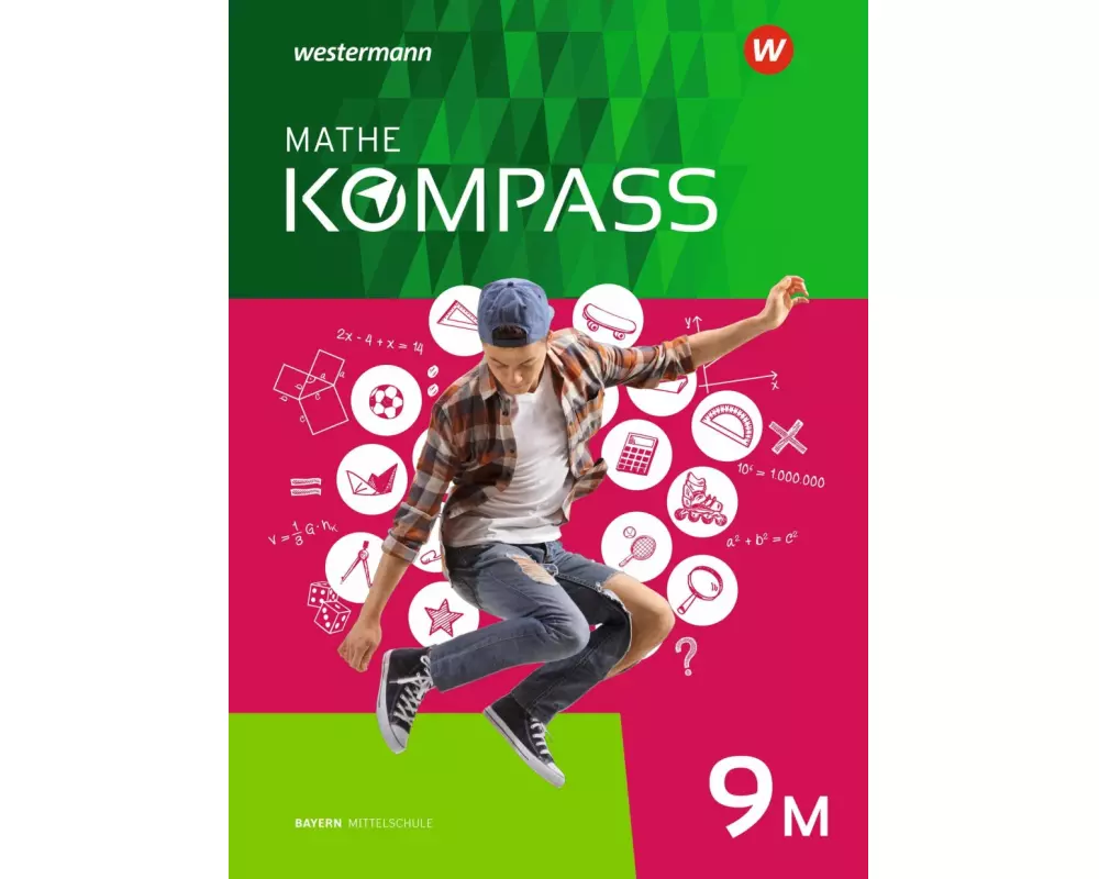 Mathe Kompass 9 M. Schulbuch. Für Bayern