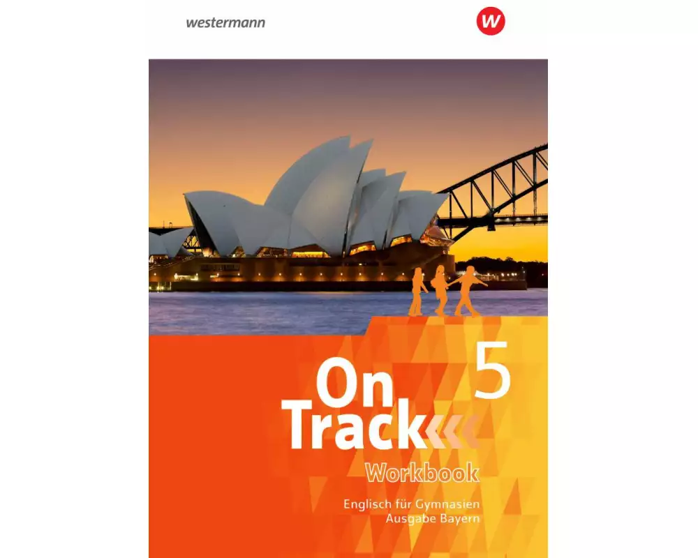 On Track 5. Workbook. Englisch für Gymnasien. Bayern