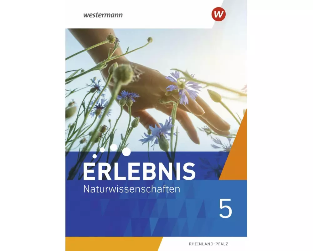 Erlebnis Naturwissenschaften - Ausgabe 2022 für Rheinland-Pfalz