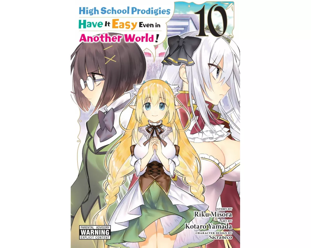 High School Prodigies Have It Easy Even in Another World!, Vol. 10 (manga)