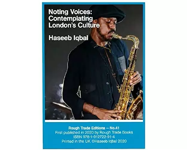 Noting Voices: Contemplating London's Culture - Haseeb Iqbal (RT#41)