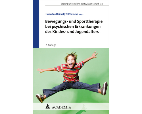 Bewegungs- und Sporttherapie bei psychischen Erkrankungen des Kindes- und Jugendalters