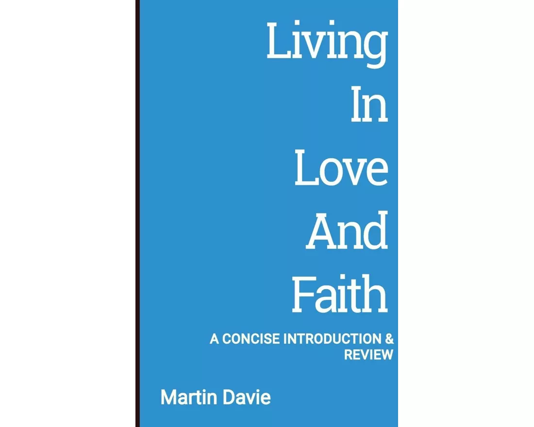 Living in Love and Faith