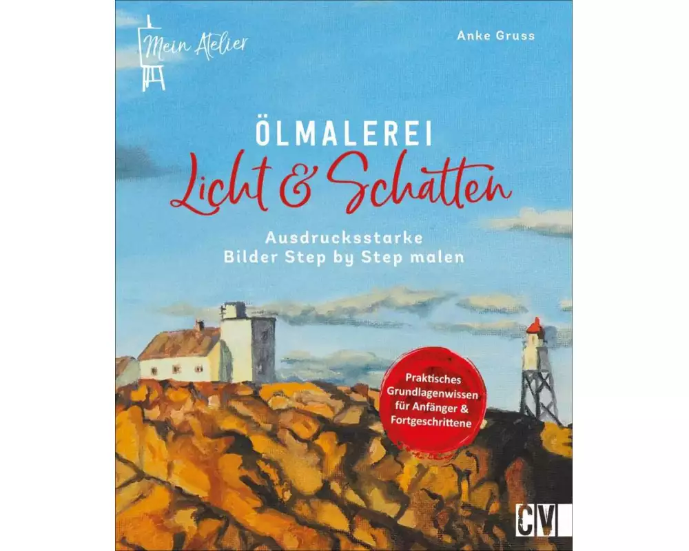 Mein Atelier Ölmalerei Licht & Schatten