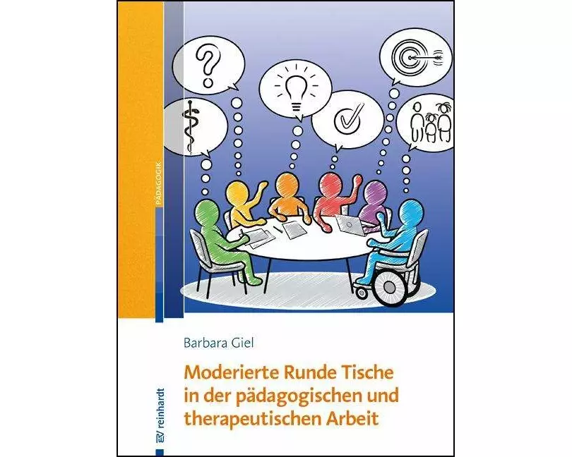 Moderierte runde Tische in der pädagogischen und therapeutischen Arbeit