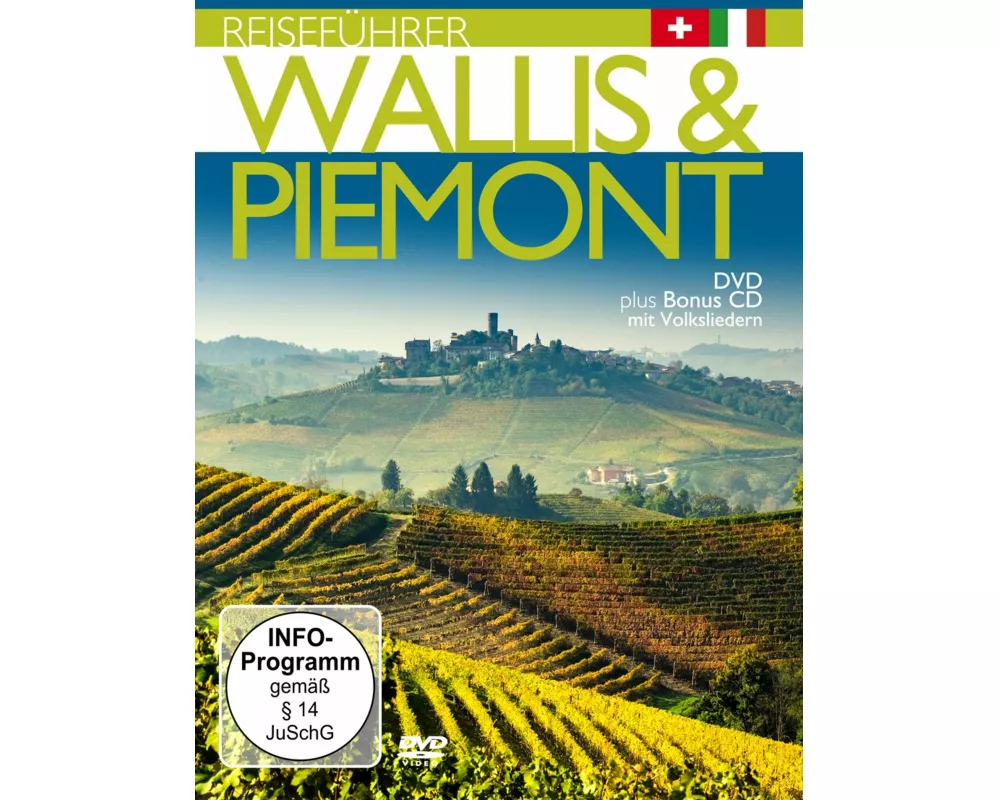 Reiseführer: Wallis & Piemont inkl.Volkslieder