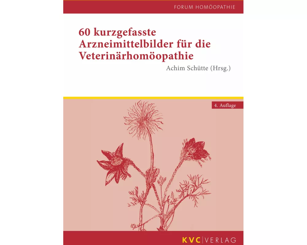 60 kurzgefasste Arzneimittelbilder für die Veterinärhomöopathie